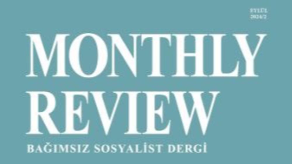 Monthly Review Türkiye Serisi 