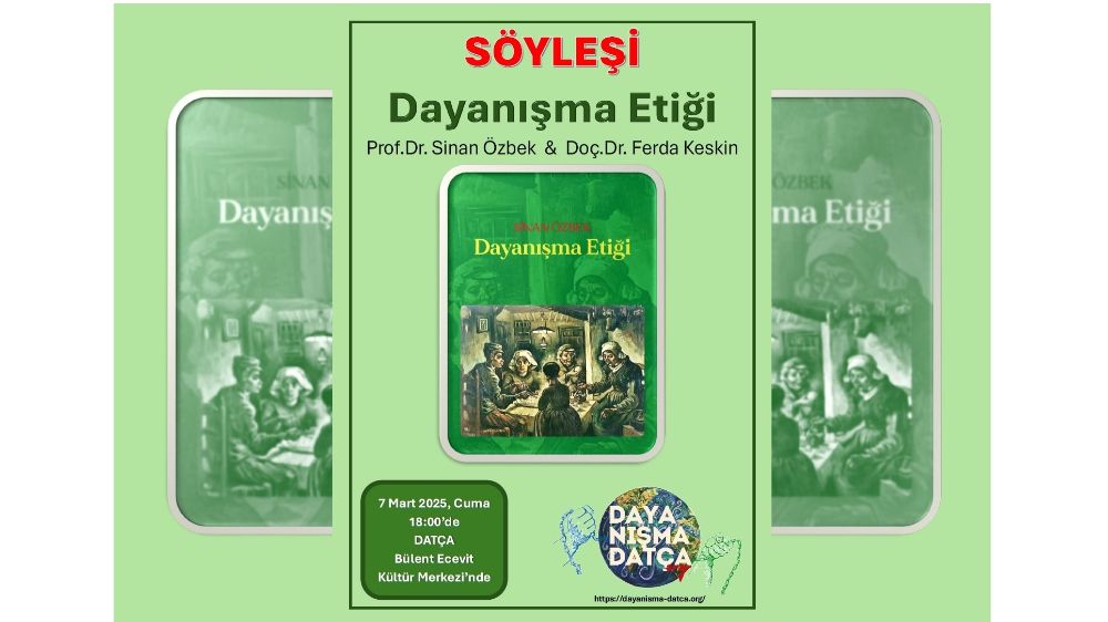 Datça'da söyleşi: Dayanışma Etiği