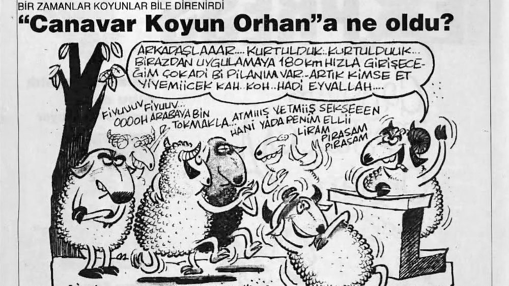 Latif Demirci’nin “Canavar Koyun Orhan”ı