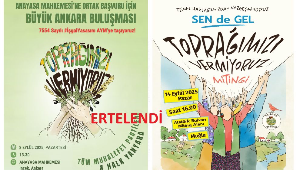 Toprağımızı Vermiyoruz'dan Erteleme Açıklaması