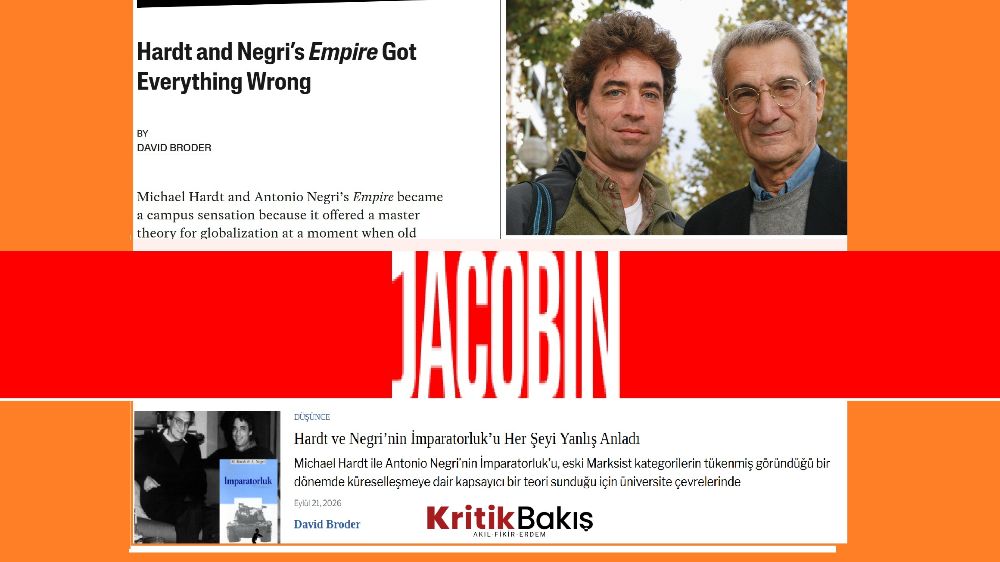 Hardt ve Negri'nin “İmparatorluk”u Her Şeyi Yanlış Anladı
